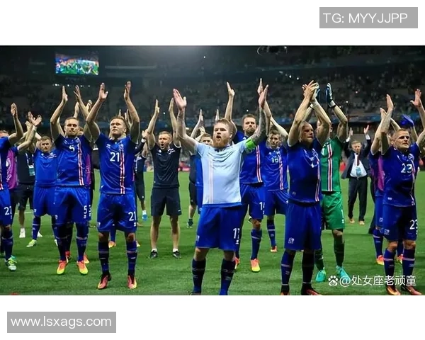 冰岛足球明星的崛起与国家队的辉煌成就探讨 冰岛足球明星的崛起与国家队的辉煌成就探讨